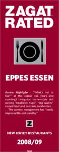 ZAGAT RATED ® Eppes Essen Review Highlights - “What’s not to