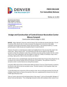 PRESS RELEASE For Immediate Release Monday, Jan. 13, 2014 City and County of Denver Mayor Michael B. Hancock Amber Miller, Press Secretary