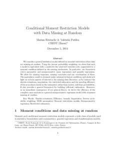 Conditional Moment Restriction Models with Data Missing at Random Marian Hristache & Valentin Patilea CREST (Ensai)∗ December 5, 2014