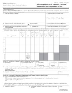 OMB No[removed][removed]U.S. Department of Justice Bureau of Alcohol, Tobacco, Firearms and Explosives  Release and Receipt of Imported Firearms,