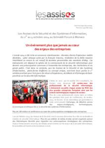 Communiqué de presse, Paris le 11 juillet 2014 Les Assises de la Sécurité et des Systèmes d’information, du 1er au 4 octobre 2014 au Grimaldi Forum à Monaco
