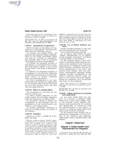 Public Health Service, HHS  § [removed]NOTE: This section is a requirement in addition to 45 CFR part 74 and is required by section 5(c) of Pub. L. 93–638.