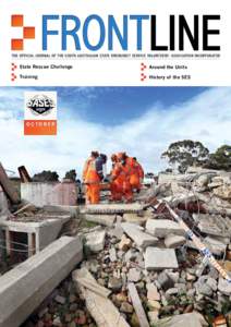 THE OFFICIAL JOURNAL OF THE SOUTH AUSTRALIAN STATE EMERGENCY SERVICE VOLUNTEERS’ ASSOCIATION INCORPORATED  State Rescue Challenge Around the Units