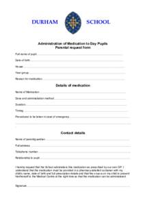 DURHAM  SCHOOL Administration of Medication to Day Pupils Parental request form