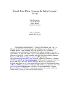 Crunch Time: Fiscal Crises and the Role of Monetary Policy* David Greenlaw James D. Hamilton Peter Hooper Frederic S. Mishkin