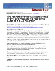 News Release No[removed], GPO Responds to the Washington Times Story. GPO Presents the Following Facts of the U.S. Passport, March 26, 2008