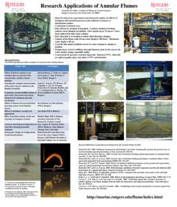 Research Applications of Annular Flumes Charlotte M. Fuller, Institute of Marine & Coastal Sciences, Rutgers University, New Brunswick, NJ 08901 • Ideal for long term experiments and mesocosm studies on effects of biol