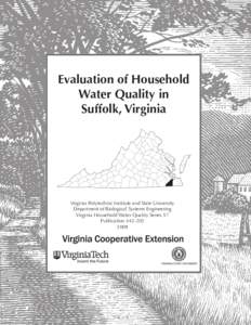 Evaluation of Household Water Quality in Suffolk, Virginia Virginia Polytechnic Institute and State University Department of Biological Systems Engineering