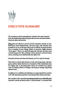 Executive Summary  The conclusions and recommendations reached in this report emanate from the fundamental reality that genocide and mass atrocities threaten American values and interests.