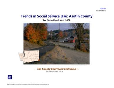 TO CONTENTS  NOVEMBER 2011 Trends in Social Service Use: Asotin County For State Fiscal Year 2008