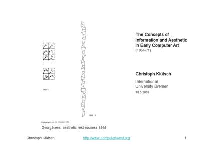 The Concepts of Information and Aesthetic in Early Computer Art[removed]Christoph Klütsch