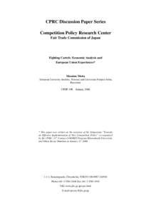 CPRC Discussion Paper Series Competition Policy Research Center Fair Trade Commission of Japan Fighting Cartels: Economic Analysis and European Union Experiences*