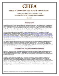 CHEA COUNCIL FOR HIGHER EDUCATION ACCREDITATION EFFECTIVE PRACTICES: THE ROLE OF ACCREDITATION IN STUDENT ACHIEVEMENT* March 2010