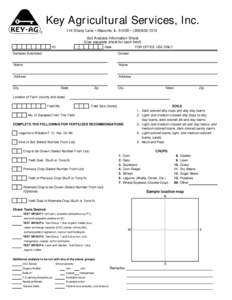 Key Agricultural Services, Inc. 114 Shady Lane • Macomb, IL 61455 • ([removed]Soil Analysis Information Sheet (Use separate sheet for each field) ID