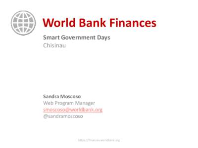 World Bank Finances Smart Government Days Chisinau Sandra Moscoso Web Program Manager