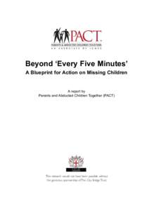 PARENTS AND ABDUCTED CHILDREN TOGETHER  BEYOND EVERY FIVE MINUTES Beyond ‘Every Five Minutes’ A Blueprint for Action on Missing Children