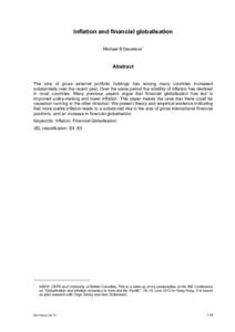 Inflation and financial globalisation Michael B Devereux1 Abstract The size of gross external portfolio holdings has among many countries increased substantially over the recent past. Over the same period the volatility 