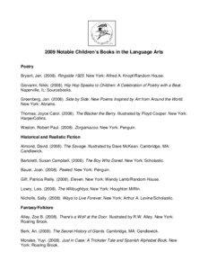 2009 Notable Children’s Books in the Language Arts Poetry Bryant, Jen[removed]Ringside[removed]New York: Alfred A. Knopf/Random House.