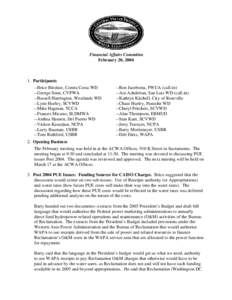 Financial Affairs Committee February 20, [removed]Participants --Brice Bledsoe, Contra Costa WD --George Senn, CVPWA