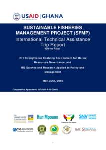 SUSTAINABLE FISHERIES MANAGEMENT PROJECT (SFMP) International Technical Assistance Trip Report Glenn Ricci