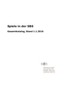 Spiele in der SBS Gesamtkatalog, Stand 2  Herausgeber: