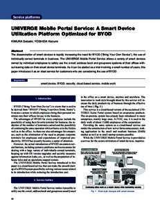 Service platforms  UNIVERGE Mobile Portal Service: A Smart Device Utilization Platform Optimized for BYOD KIMURA Satoshi, YOSHIDA Kazumi Abstract