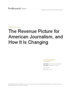 NUMBERS, FACTS AND TRENDS SHAPING THE WORLD  FOR RELEASE March 26, 2014 The Revenue Picture for American Journalism, and
