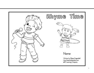 Rhyme Time  Name Written by Elaine Engerdahl http://www.kinderplans.com ©EE Learning Company