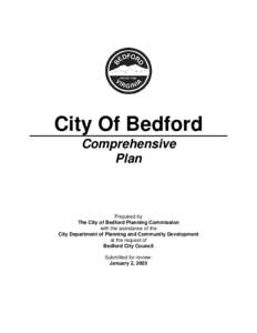 SIMPLY STATED, the Comprehensive Plan is a means for local government officials and citizens to express their goals for the future of their community