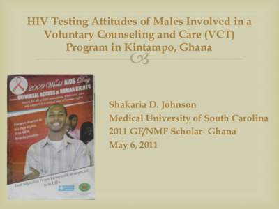 HIV Testing Attitudes of Males Involved in a Voluntary Counseling and Care (VCT) Program in Kintampo, Ghana 