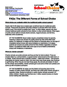 Media Contact: Shelby Tankersley, Press Secretaryext. 820 Online: www.schoolchoiceweek.com Facebook: www.facebook.com/schoolchoiceweek