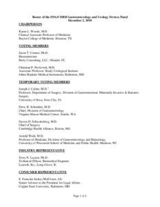 Roster of the FDA/CDRH Gastroenterology and Urology Devices Panel December 2, 2010 CHAIRPERSON Karen L. Woods, M.D. Clinical Associate Professor of Medicine Baylor College of Medicine, Houston, TX