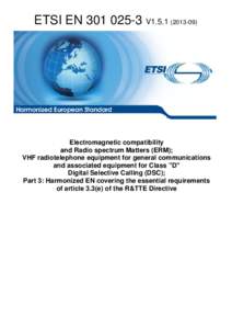 EN[removed]V1[removed]Electromagnetic compatibility and Radio spectrum Matters (ERM); VHF radiotelephone equipment for general communications and associated equipment for Class 