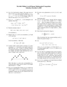 The 64th William Lowell Putnam Mathematical Competition Saturday, December 6, 2003 A–1 Let n be a fixed positive integer. How many ways are there to write n as a sum of positive integers, n = a1 + a2 + · · · + ak , 