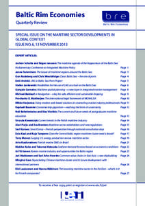Baltic Rim Economies Quarterly Review SPECIAL ISSUE ON THE MARITIME SECTOR DEVELOPMENTS IN GLOBAL CONTEXT ISSUE NO. 6, 13 NOVEMBER 2013 EXPERT ARTICLES:
