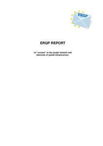 ERGP REPORT on “access” to the postal network and elements of postal infrastructure 2