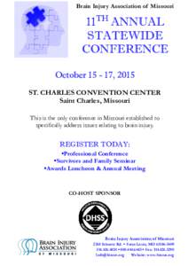 Brain Injury Association of Missouri  11TH ANNUAL STATEWIDE CONFERENCE October, 2015