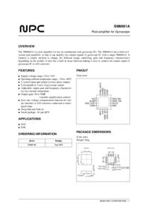 SM6661A Post-amplifier for Gyroscope OVERVIEW The SM6661A is a post-amplifier for use in combination with gyroscope ICs. The SM6661A has a built-in 2system post-amplifier, so that it can amplify two output signals of gyr