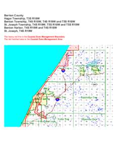 Berrien County Hagar Township, T3S R18W Benton Township, T4S R18W, T4S R19W and T5S R18W St. Joseph Township, T4S R19W, T5S R18W and T5S R19W Benton Harbor, T4S R19W and T4S R18W St. Joseph, T4S R19W