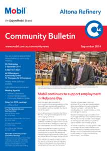 Altona Refinery  Community Bulletin www.mobil.com.au/communitynews  September 2014