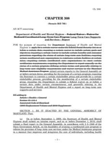 Ch[removed]CHAPTER 308 (Senate Bill 761) AN ACT concerning Department of Health and Mental Hygiene – Federal Waiver – Waiver for