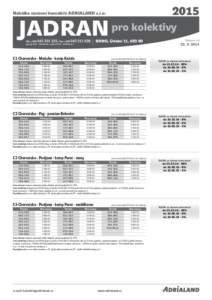 Nabídka cestovní kanceláře ADRIALAND s.r.o.  JADRAN 2015 pro kolektivy