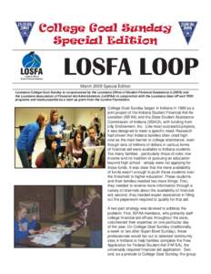 College Goal Sunday Special Edition LOSFA LOOP March 2009 Special Edition Louisiana College Goal Sunday is co-sponsored by the Louisiana Office of Student Financial Assistance (LOSFA) and