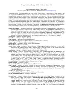 Michigan’s Habitant Heritage (MHH), Vol. 35, #4, OctoberConfirmations in Québec (7 AprilTranscribed by Gail Moreau-DesHarnais, FCHSM member () Transcriber’s notes: These confirmations 