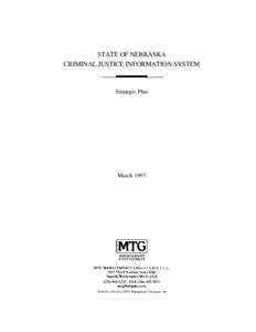 STATE OF NEBRASKA CRIMINAL JUSTICE INFORMATION SYSTEM Strategic Plan  March 1997