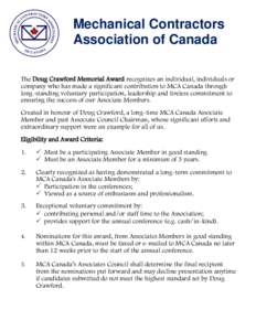 Mechanical Contractors Association of Canada The Doug Crawford Memorial Award recognizes an individual, individuals or company who has made a significant contribution to MCA Canada through long-standing voluntary partici