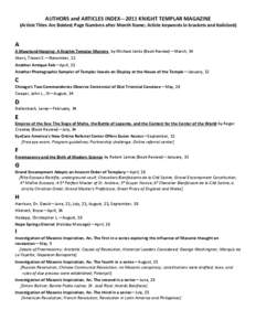 AUTHORS and ARTICLES INDEX—2011 KNIGHT TEMPLAR MAGAZINE (Article Titles Are Bolded; Page Numbers after Month Name; Article keywords in brackets and Italicized)