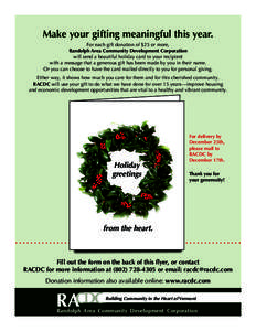 Make your gifting meaningful this year. For each gift donation of $25 or more, Randolph Area Community Development Corporation will send a beautiful holiday card to your recipient with a message that a generous gift has 