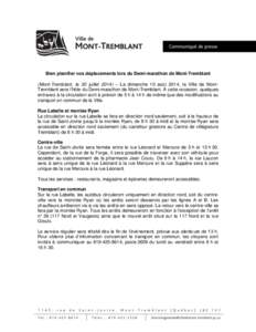 Bien planifier vos déplacements lors du Demi-marathon de Mont-Tremblant (Mont-Tremblant, le 30 juillet 2014) – Le dimanche 10 août 2014, la Ville de MontTremblant sera l’hôte du Demi-marathon de Mont-Tremblant. À