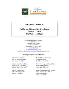 MEETING NOTICE California Library Services Board March 1, [removed]:30am – 12:00pm For further information contact: Sandy Habbestad